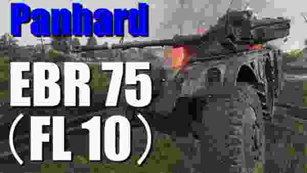 【WoT：Panhard EBR 75 (FL 10)】ゆっくり実況でおくる戦車戦Part685 byアラモンド
